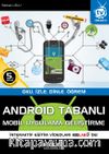 Android Tabanlı Mobil Uygulama Geliştirme & Oku, İzle, Dinle, Öğren