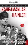 Milli Mücadele’de Kahramanlar Hainler