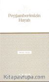 Peygamberimizin Hayatı