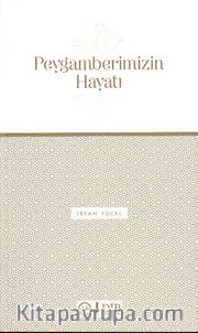 Peygamberimizin Hayatı