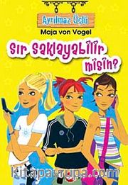 Sır saklayabilir misin? / Ayrılmaz Üçlü-1