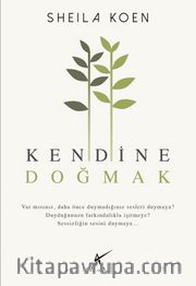 Kendine Doğmak