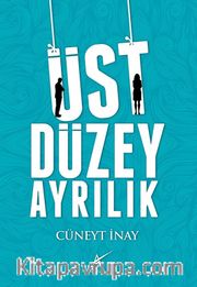 Üst Düzey Ayrılık