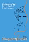 Kierkegaard'dan Hayat Dersleri