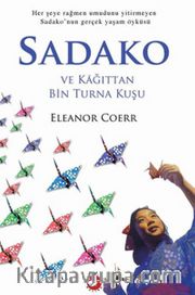 Sadako / ve Kağıttan Bin Turna Kuşu