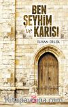 Ben Şeyhim ve Karısı
