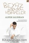 Beyaz Odadan Hikayeler 