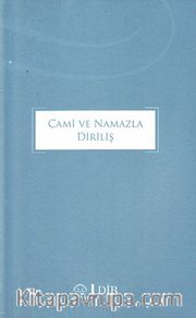 Cami ve Namazla Diriliş