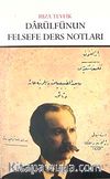 Darülfünun Felsefe Ders Notları