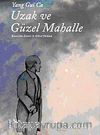 Uzak ve Güzel Mahalle