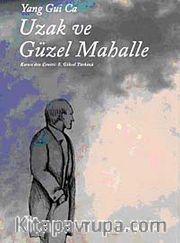 Uzak ve Güzel Mahalle