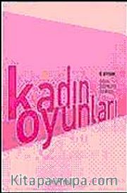 Kadın Oyunları / 5 Oyun