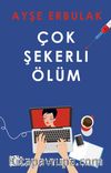 Çok Şekerli Ölüm