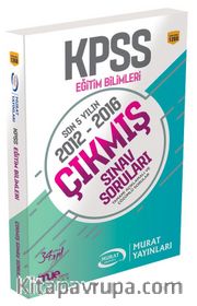 2012 -2016 KPSS Eğitim Bilimleri Son 5 Yılın Çıkmış Sınav Soruları (1260)
