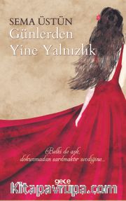Günlerden Yine Yalnızlık