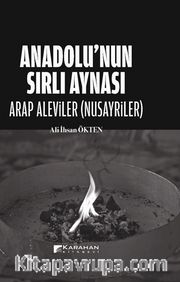 Anadolu’nun Sırlı Aynası Arap Aleviler (Nusayriler) 