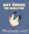 Bay Ördek İşe Başlıyor 