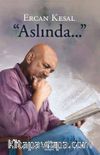 Aslında...