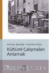 Kültürel Çalışmaları Anlamak