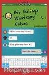 Bir Baltaya Whatsapp Oldum