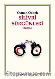 Silivri Sürgünleri (Bedel)