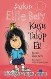 Şaşkın Ellie Belly - Kuşu Takip Et