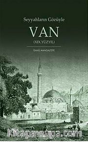 Seyyahların Gözüyle Van (XIX. Yüzyıl)