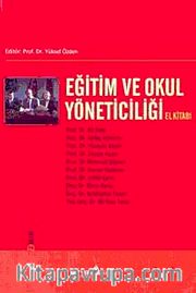 Eğitim ve Okul Yöneticiliği El Kitabı