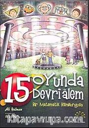 15 Oyunda Devrialem <br /> Bir Matematik Bilimkurgusu