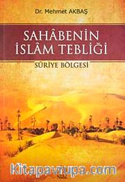 Sahabenin İslam Tebliği <br /> Suriye Bölgesi