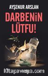 Darbenin Lütfu!
