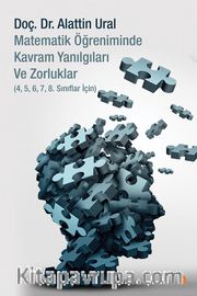 Matematik Öğreniminde Kavram Yanılgıları ve Zorluklar (4,5,6,7,8. Sınıflar için)