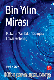 Bin Yılın Mirası <br /> Makamı Var Eden Döngü: Advar Geleneği