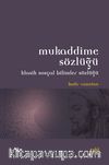 Mukaddime Sözlüğü & Klasik Sosyal Bilimler Sözlüğü