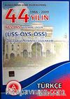 YGS-LYS Sistemine Uygun Türkçe / 44 Yılın ÜSS-ÖYS-ÖSS Soruları ve Ayrıntılı Çözümleri