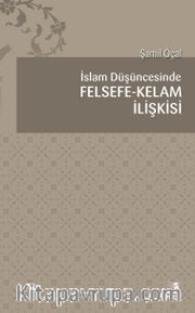 İslam Düşüncesinde Felsefe-Kelam İlişkisi