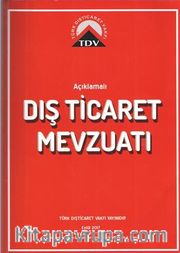 Açıklamalı Dış Ticaret Mevzuatı 