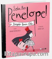 Sobe, Ben Penelope! <br /> Dünyalar Benim Oldu