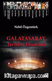 Galatasaray Tarihi ve Efsaneleri