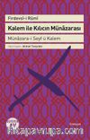 Kalem ile Kılıcın Münazarası & Münazara-i Seyf ü Kalem