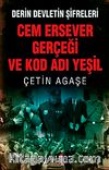 Derin Devletin Şifreleri Cem Ersever Gerçeği ve Kod Adı Yeşil