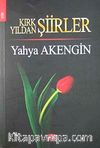 Kırk Yıldan Şiirler