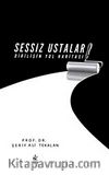 Sessiz Ustalar & Dirilişin Yol Haritası