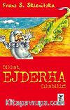 Dikkat Ejderha Çıkabilir!