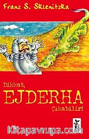 Dikkat Ejderha Çıkabilir!