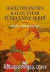 Hafız Divanı’nın Kazan Tatar Türkçesine Şerhi
