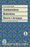 Sohbetname - Biatname - Devre-i Arşiyye