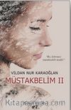 Müstakbelim 2