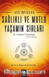 Ayurveda Sağlık ve Mutlu Yaşamın Sırları