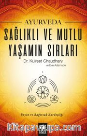 Ayurveda Sağlık ve Mutlu Yaşamın Sırları